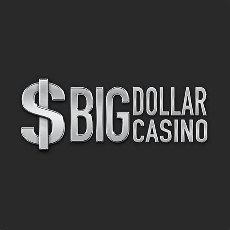 big dollar casino